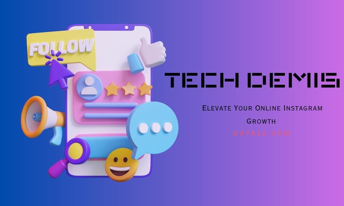 Tech Demis: Elevate Your Online Instagram Growth