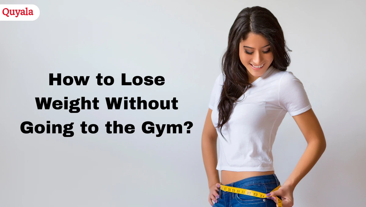 Lose Weight Without Going to the Gym