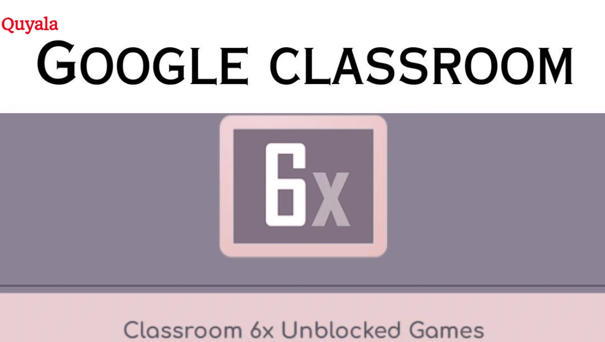 Classroom 6X