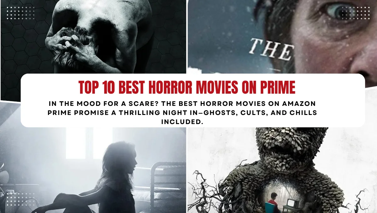 Top 10 Best Horror Movies on Prime