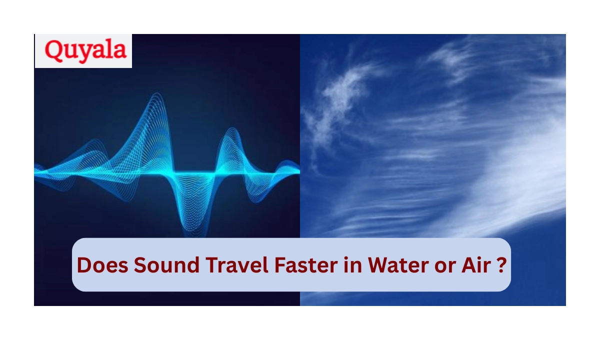 Does Sound Travel Faster in Water or Air?