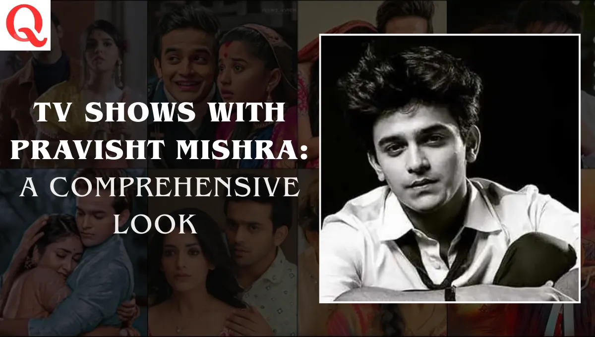 TV Shows With Pravisht Mishra