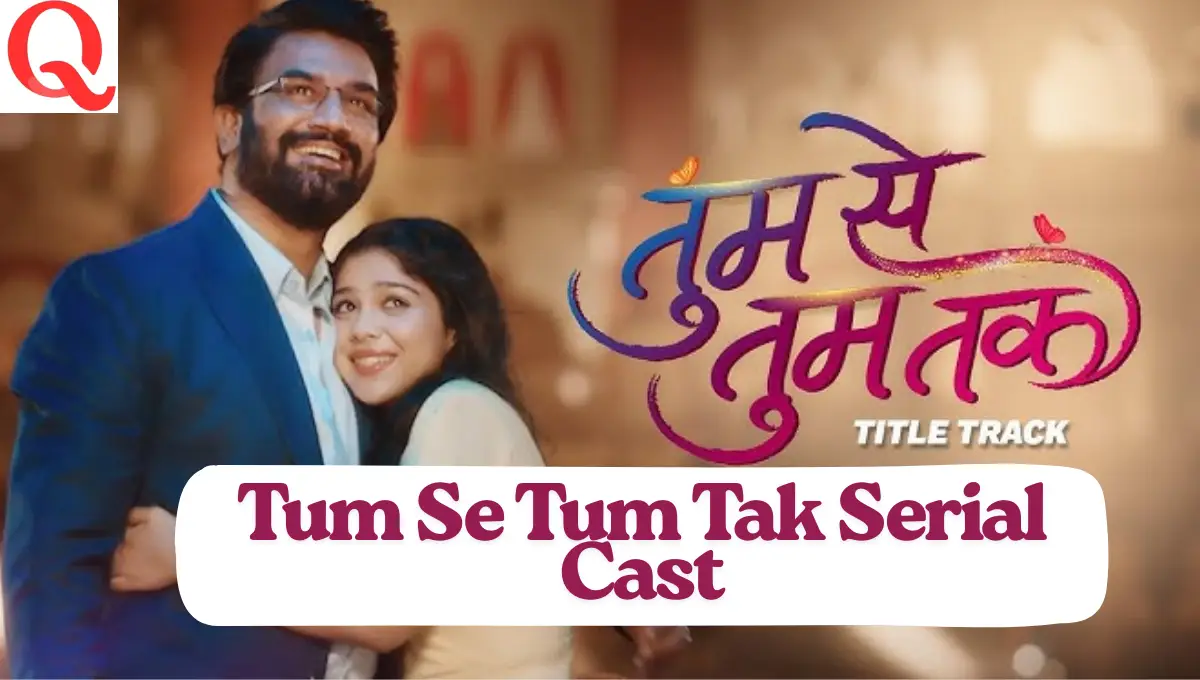 Tum Se Tum Tak Serial Cast